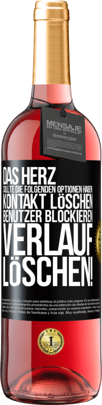 29,95 € | Roséwein ROSÉ Ausgabe Das Herz sollte die folgenden Optionen haben: Kontakt löschen, Benutzer blockieren, Verlauf löschen! Schwarzes Etikett. Anpassbares Etikett Junger Wein Ernte 2025 Tempranillo
