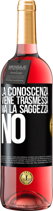 Spedizione Gratuita | Vino rosato Edizione ROSÉ La conoscenza viene trasmessa, ma la saggezza no Etichetta Nera. Etichetta personalizzabile Vino giovane Raccogliere 2023 Tempranillo