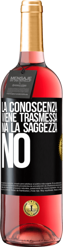 29,95 € Spedizione Gratuita | Vino rosato Edizione ROSÉ La conoscenza viene trasmessa, ma la saggezza no Etichetta Nera. Etichetta personalizzabile Vino giovane Raccogliere 2025 Tempranillo