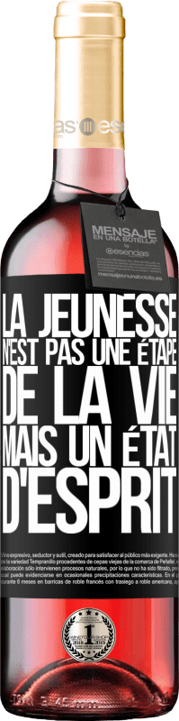 29,95 € Envoi gratuit | Vin rosé Édition ROSÉ La jeunesse n'est pas une étape de la vie, mais un état d'esprit Étiquette Noire. Étiquette personnalisable Vin jeune Récolte 2025 Tempranillo