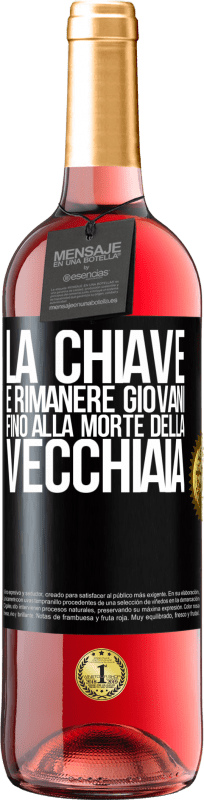 29,95 € | Vino rosato Edizione ROSÉ La chiave è rimanere giovani fino alla morte della vecchiaia Etichetta Nera. Etichetta personalizzabile Vino giovane Raccogliere 2024 Tempranillo