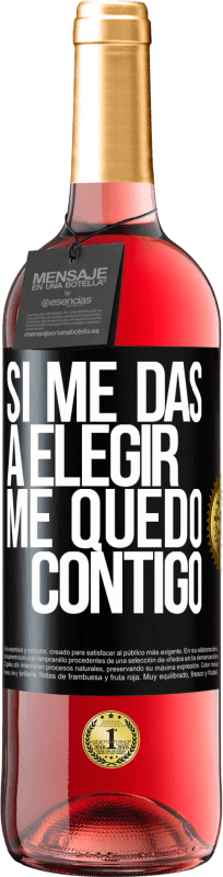 29,95 € | Vino Rosado Edición ROSÉ Si me das a elegir, me quedo contigo Etiqueta Negra. Etiqueta personalizable Vino joven Cosecha 2025 Tempranillo