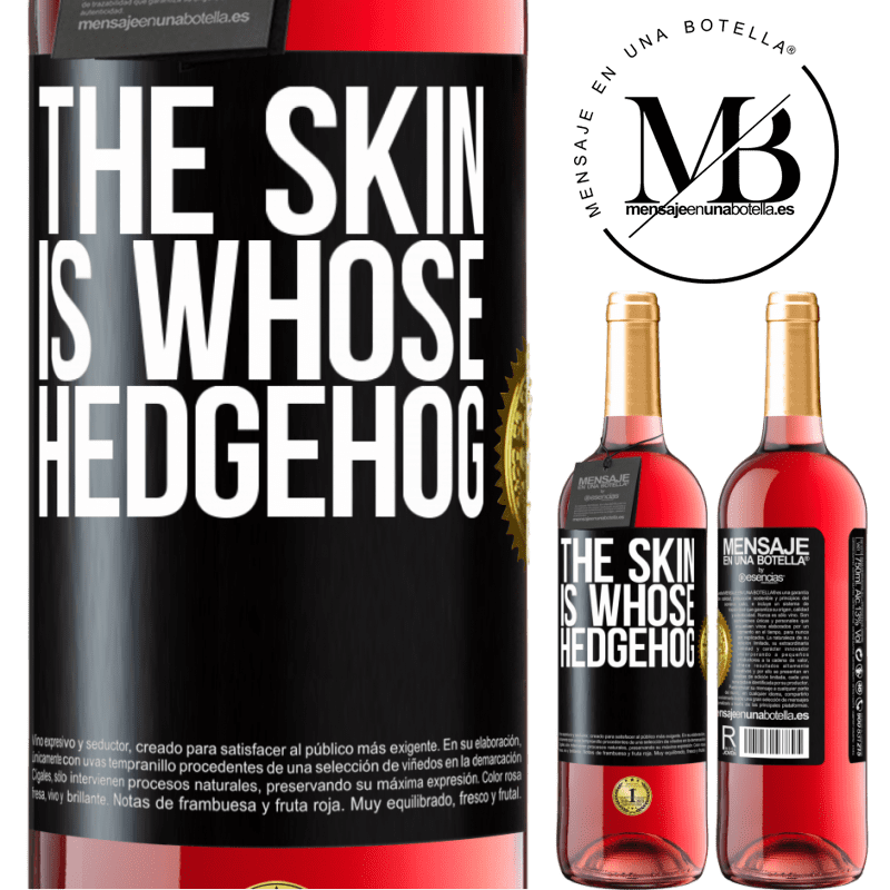 24,95 € Free Shipping | Rosé Wine ROSÉ Edition The skin is whose hedgehog Black Label. Customizable label Young wine Harvest 2021 Tempranillo