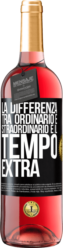 29,95 € Spedizione Gratuita | Vino rosato Edizione ROSÉ La differenza tra ordinario e straordinario è il tempo EXTRA Etichetta Nera. Etichetta personalizzabile Vino giovane Raccogliere 2023 Tempranillo