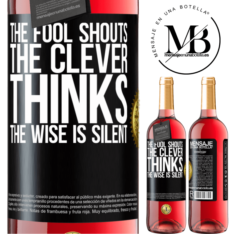 29,95 € Free Shipping | Rosé Wine ROSÉ Edition The fool shouts, the clever thinks, the wise is silent Black Label. Customizable label Young wine Harvest 2021 Tempranillo