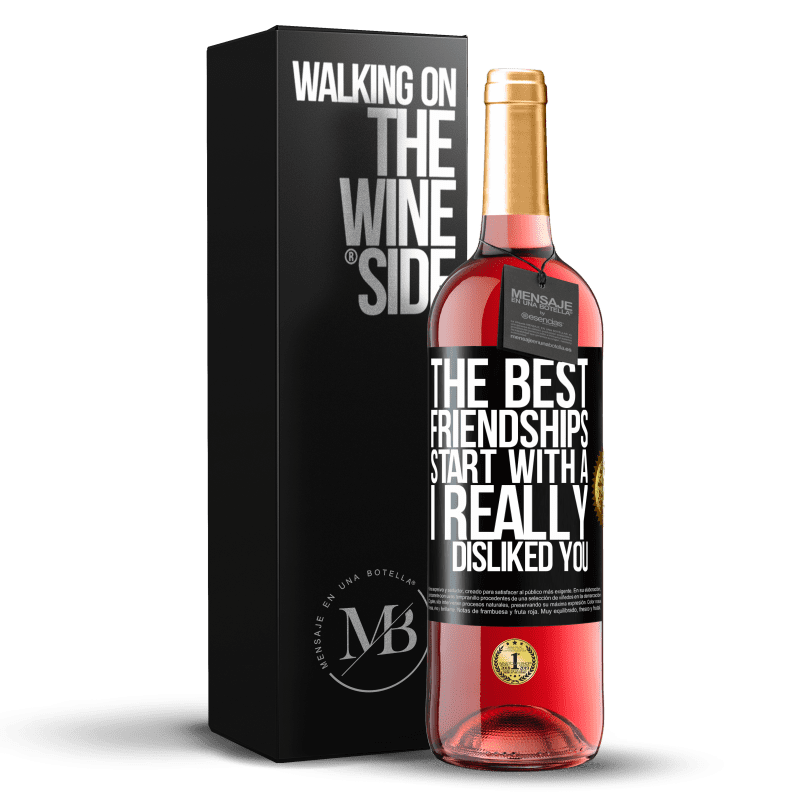 29,95 € Free Shipping | Rosé Wine ROSÉ Edition The best friendships start with a I really disliked you Black Label. Customizable label Young wine Harvest 2023 Tempranillo