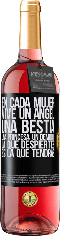 29,95 € | Vino Rosado Edición ROSÉ En cada mujer vive un ángel, una bestia, una princesa, un demonio. La que despiertes es la que tendrás Etiqueta Negra. Etiqueta personalizable Vino joven Cosecha 2025 Tempranillo