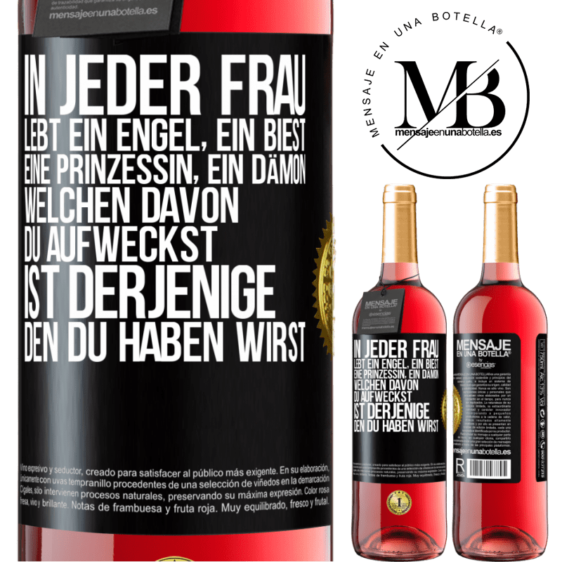 29,95 € Kostenloser Versand | Roséwein ROSÉ Ausgabe In jeder Frau lebt ein Engel, ein Biest, eine Prinzessin, ein Dämon. Welchen davon du aufweckst, ist derjenige, den du haben wir Schwarzes Etikett. Anpassbares Etikett Junger Wein Ernte 2024 Tempranillo