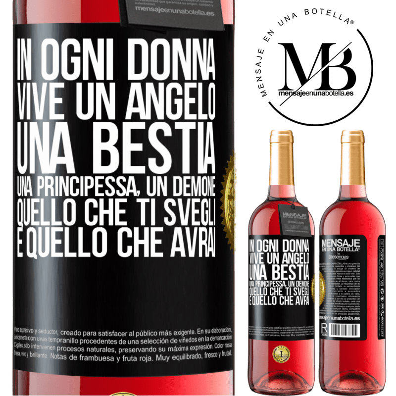 29,95 € Spedizione Gratuita | Vino rosato Edizione ROSÉ In ogni donna vive un angelo, una bestia, una principessa, un demone. Quello che ti svegli è quello che avrai Etichetta Nera. Etichetta personalizzabile Vino giovane Raccogliere 2024 Tempranillo