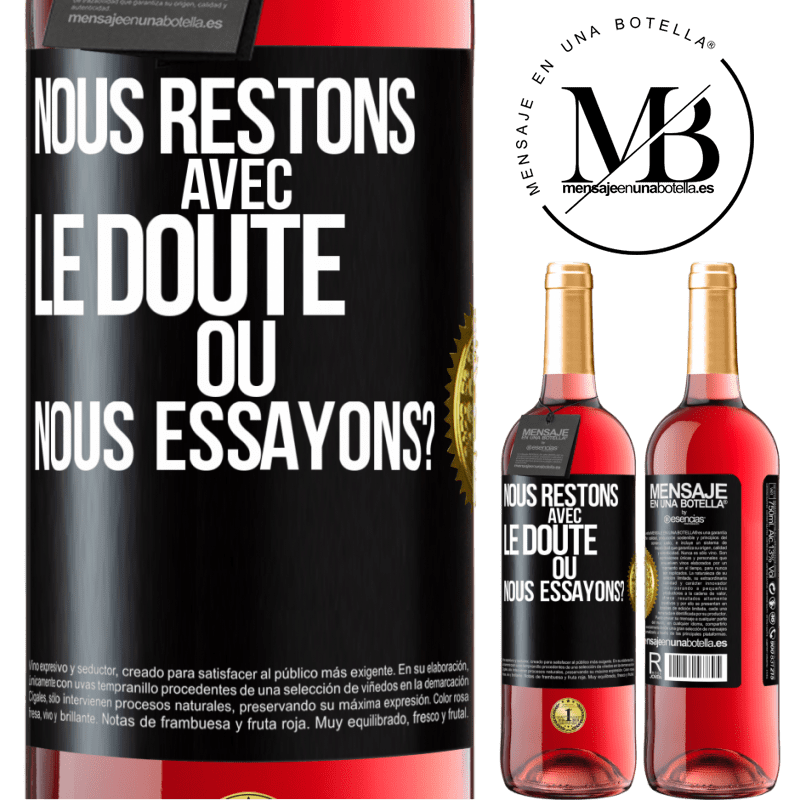 29,95 € Envoi gratuit | Vin rosé Édition ROSÉ Nous restons avec le doute ou nous essayons? Étiquette Noire. Étiquette personnalisable Vin jeune Récolte 2024 Tempranillo