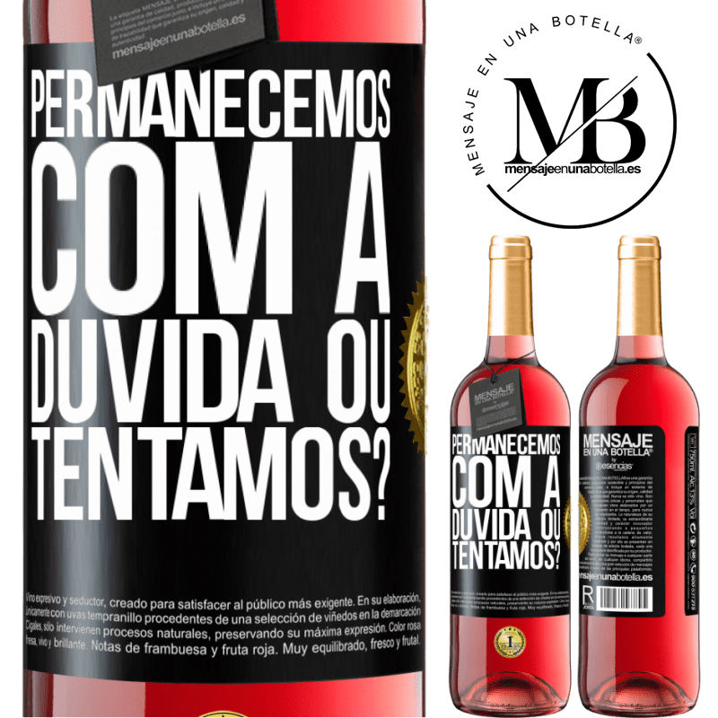 29,95 € Envio grátis | Vinho rosé Edição ROSÉ Permanecemos com a dúvida ou tentamos? Etiqueta Preta. Etiqueta personalizável Vinho jovem Colheita 2024 Tempranillo