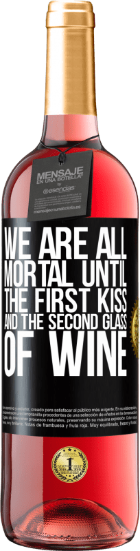 29,95 € | ロゼワイン ROSÉエディション 私たちは皆、最初のキスと2杯目のワインを飲むまで死なない ブラックラベル. カスタマイズ可能なラベル 若いワイン 収穫 2023 Tempranillo