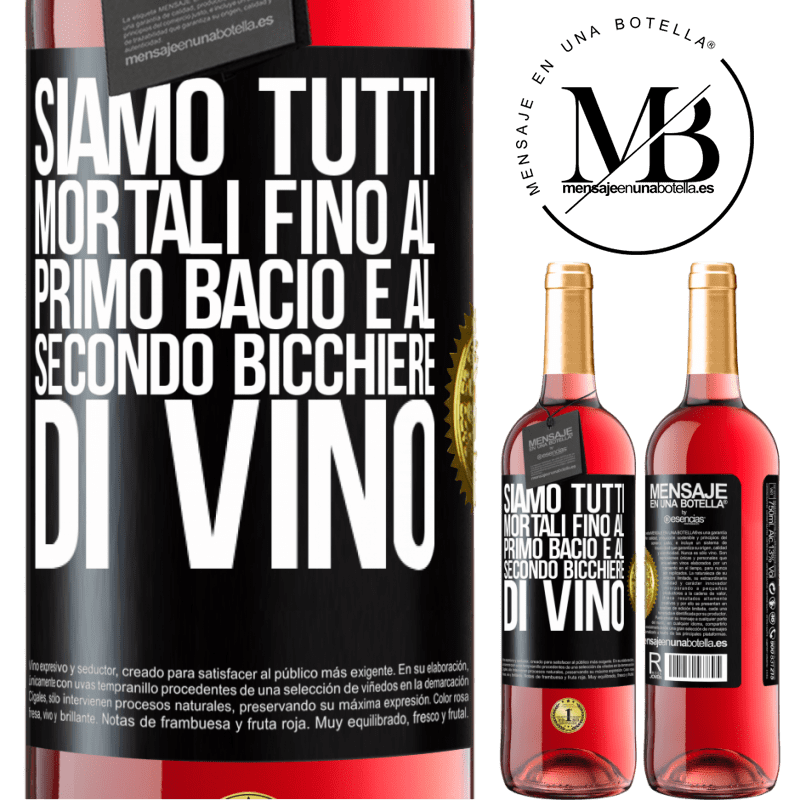 29,95 € Spedizione Gratuita | Vino rosato Edizione ROSÉ Siamo tutti mortali fino al primo bacio e al secondo bicchiere di vino Etichetta Nera. Etichetta personalizzabile Vino giovane Raccogliere 2025 Tempranillo