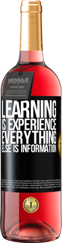 29,95 € Free Shipping | Rosé Wine ROSÉ Edition Learning is experience. Everything else is information Black Label. Customizable label Young wine Harvest 2023 Tempranillo