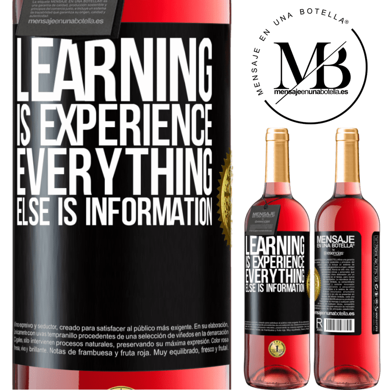29,95 € Free Shipping | Rosé Wine ROSÉ Edition Learning is experience. Everything else is information Black Label. Customizable label Young wine Harvest 2021 Tempranillo