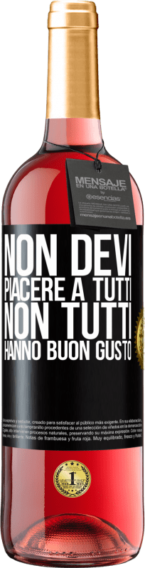 29,95 € | Vino rosato Edizione ROSÉ Non devi piacere a tutti. Non tutti hanno buon gusto Etichetta Nera. Etichetta personalizzabile Vino giovane Raccogliere 2023 Tempranillo