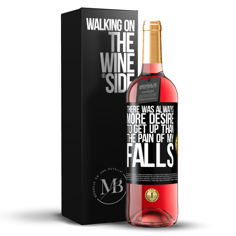 29,95 € Free Shipping | Rosé Wine ROSÉ Edition There was always more desire to get up than the pain of my falls Black Label. Customizable label Young wine Harvest 2023 Tempranillo