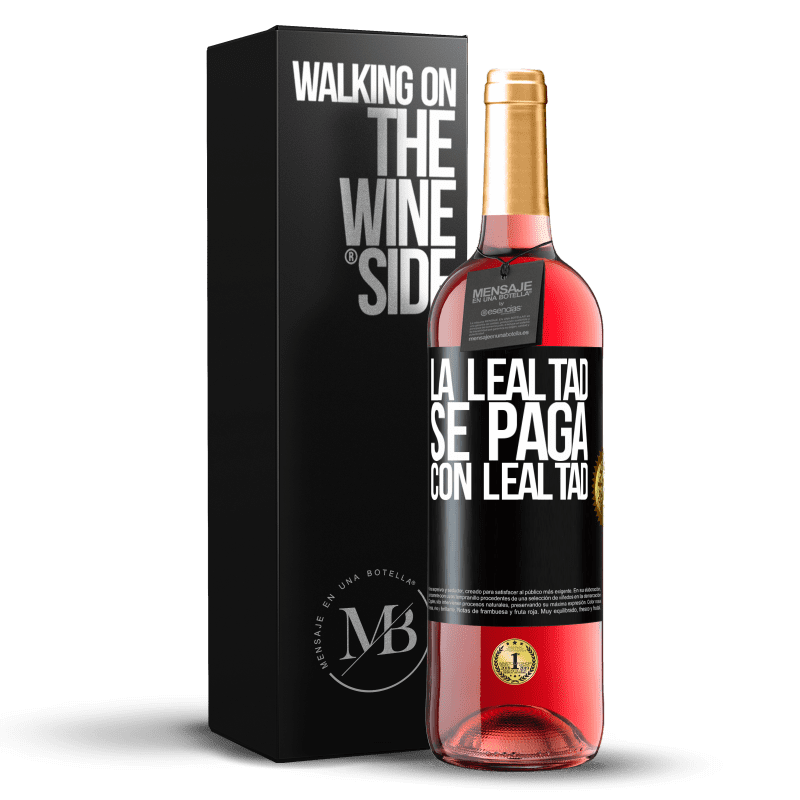 29,95 € Envío gratis | Vino Rosado Edición ROSÉ La lealtad se paga con lealtad Etiqueta Negra. Etiqueta personalizable Vino joven Cosecha 2024 Tempranillo