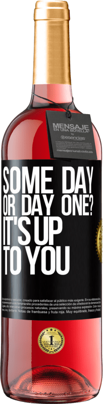 29,95 € | Rosé Wine ROSÉ Edition some day, or day one? It's up to you Black Label. Customizable label Young wine Harvest 2024 Tempranillo