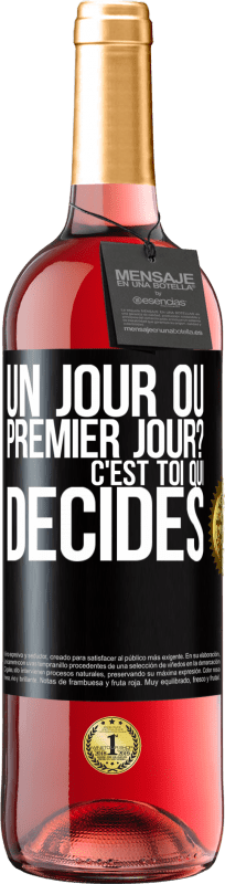 Envoi gratuit | Vin rosé Édition ROSÉ Un jour ou premier jour? C'est toi qui décides Étiquette Noire. Étiquette personnalisable Vin jeune Récolte 2023 Tempranillo