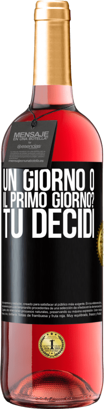 Spedizione Gratuita | Vino rosato Edizione ROSÉ un giorno o il primo giorno? Tu decidi Etichetta Nera. Etichetta personalizzabile Vino giovane Raccogliere 2023 Tempranillo