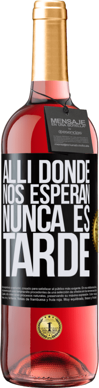 29,95 € | Vino Rosado Edición ROSÉ Allí donde nos esperan, nunca es tarde Etiqueta Negra. Etiqueta personalizable Vino joven Cosecha 2025 Tempranillo