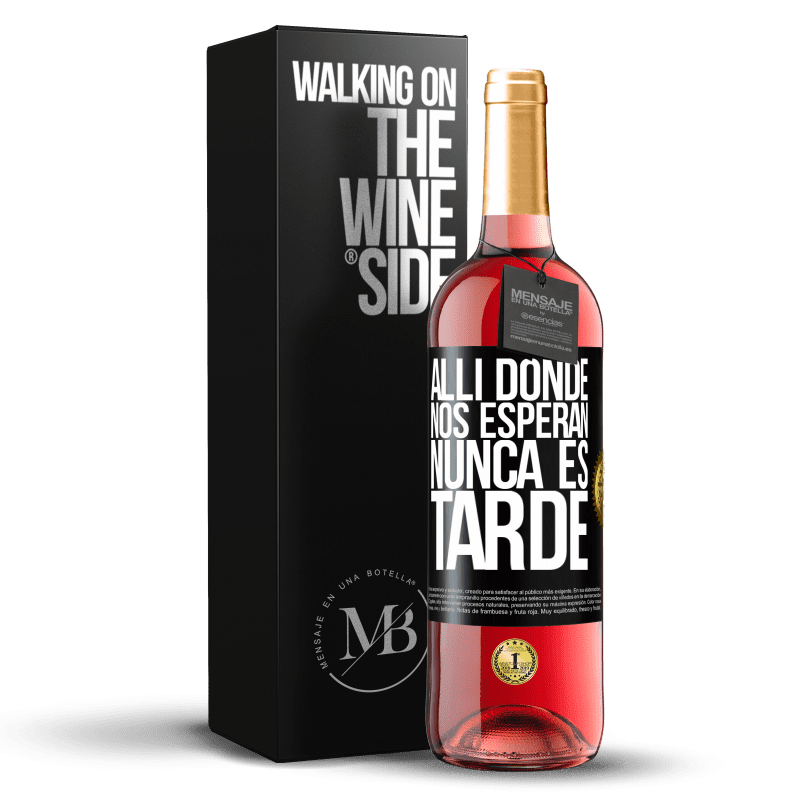 29,95 € Envío gratis | Vino Rosado Edición ROSÉ Allí donde nos esperan, nunca es tarde Etiqueta Negra. Etiqueta personalizable Vino joven Cosecha 2024 Tempranillo