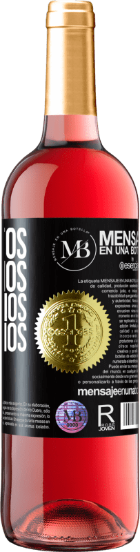 «Que juntos realizamos mais sonhos do que anos» Edição ROSÉ