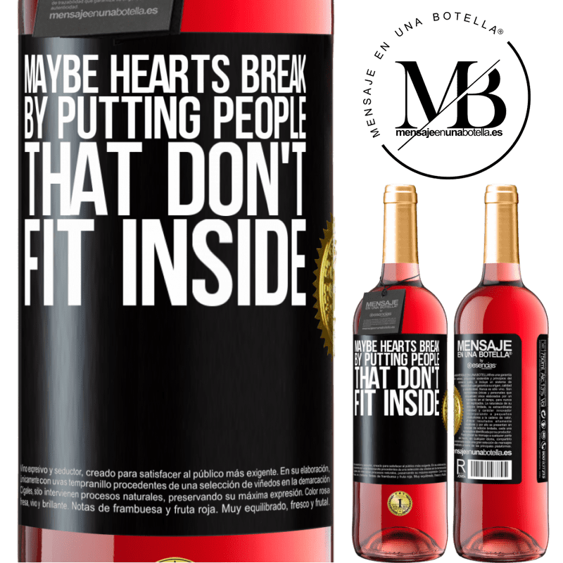 29,95 € Free Shipping | Rosé Wine ROSÉ Edition Maybe hearts break by putting people that don't fit inside Black Label. Customizable label Young wine Harvest 2024 Tempranillo
