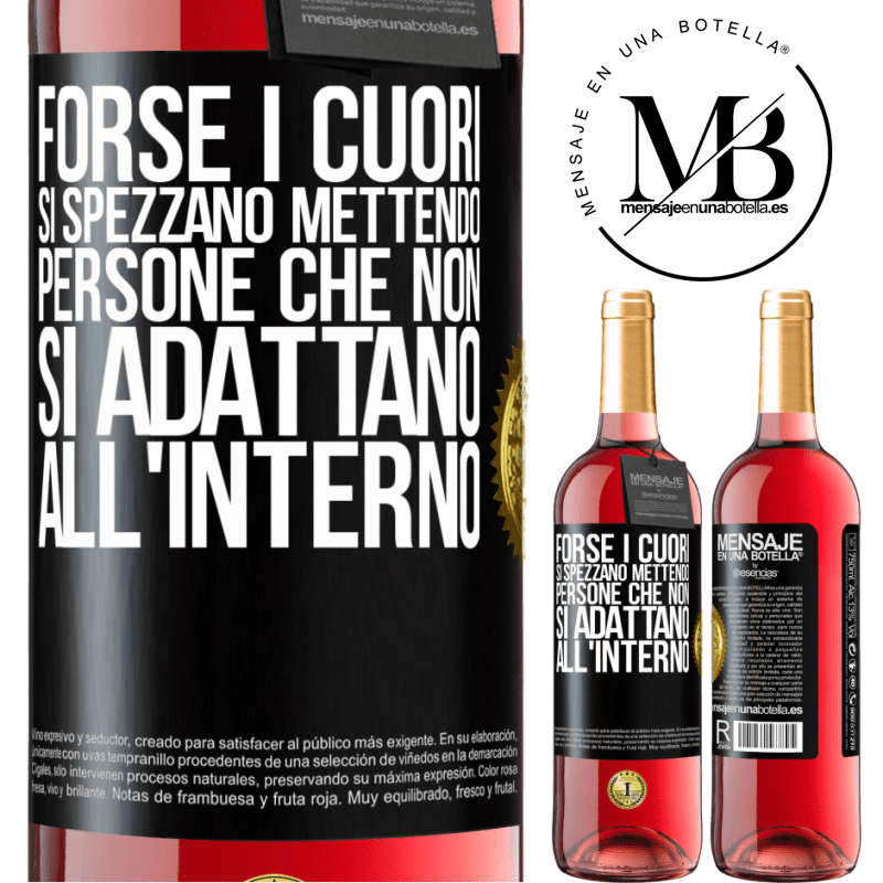 29,95 € Spedizione Gratuita | Vino rosato Edizione ROSÉ Forse i cuori si spezzano mettendo persone che non si adattano all'interno Etichetta Nera. Etichetta personalizzabile Vino giovane Raccogliere 2024 Tempranillo