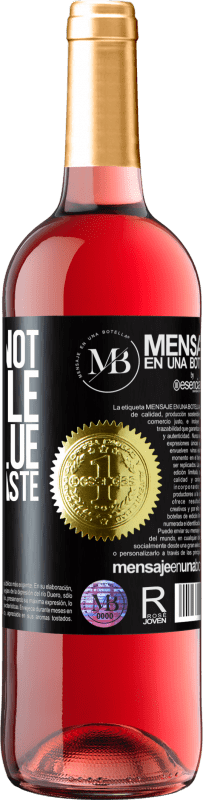 «Now I am not available, but I value your good taste» ROSÉ Edition