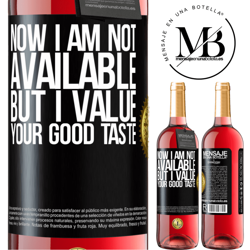 29,95 € Free Shipping | Rosé Wine ROSÉ Edition Now I am not available, but I value your good taste Black Label. Customizable label Young wine Harvest 2024 Tempranillo