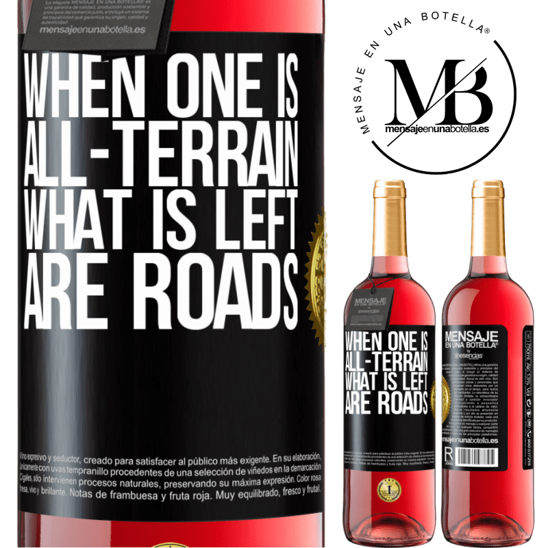 29,95 € Free Shipping | Rosé Wine ROSÉ Edition When one is all-terrain, what is left are roads Black Label. Customizable label Young wine Harvest 2022 Tempranillo
