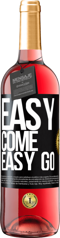 29,95 € 免费送货 | 桃红葡萄酒 ROSÉ版 Easy come, easy go 黑标. 可自定义的标签 青年酒 收成 2024 Tempranillo