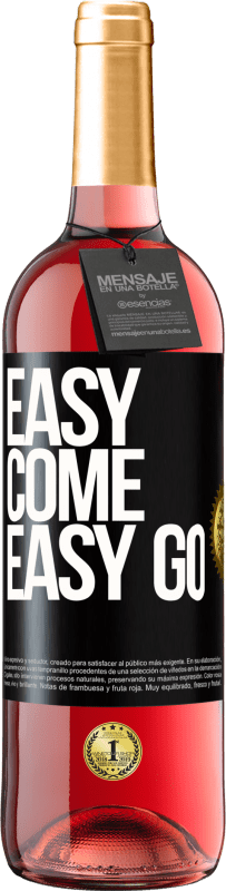 29,95 € Envío gratis | Vino Rosado Edición ROSÉ Easy come, easy go Etiqueta Negra. Etiqueta personalizable Vino joven Cosecha 2023 Tempranillo