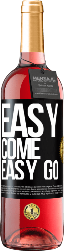 29,95 € Spedizione Gratuita | Vino rosato Edizione ROSÉ Easy come, easy go Etichetta Nera. Etichetta personalizzabile Vino giovane Raccogliere 2023 Tempranillo
