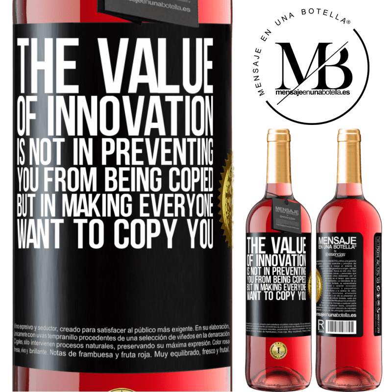 24,95 € Free Shipping | Rosé Wine ROSÉ Edition The value of innovation is not in preventing you from being copied, but in making everyone want to copy you Black Label. Customizable label Young wine Harvest 2021 Tempranillo