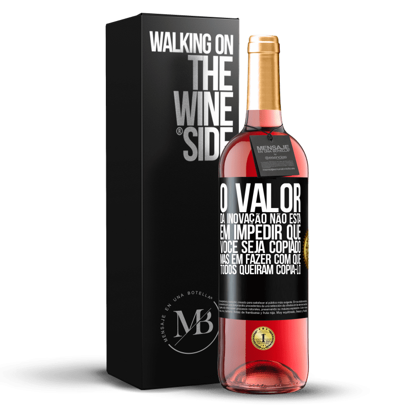 29,95 € Envio grátis | Vinho rosé Edição ROSÉ O valor da inovação não está em impedir que você seja copiado, mas em fazer com que todos queiram copiá-lo Etiqueta Preta. Etiqueta personalizável Vinho jovem Colheita 2025 Tempranillo