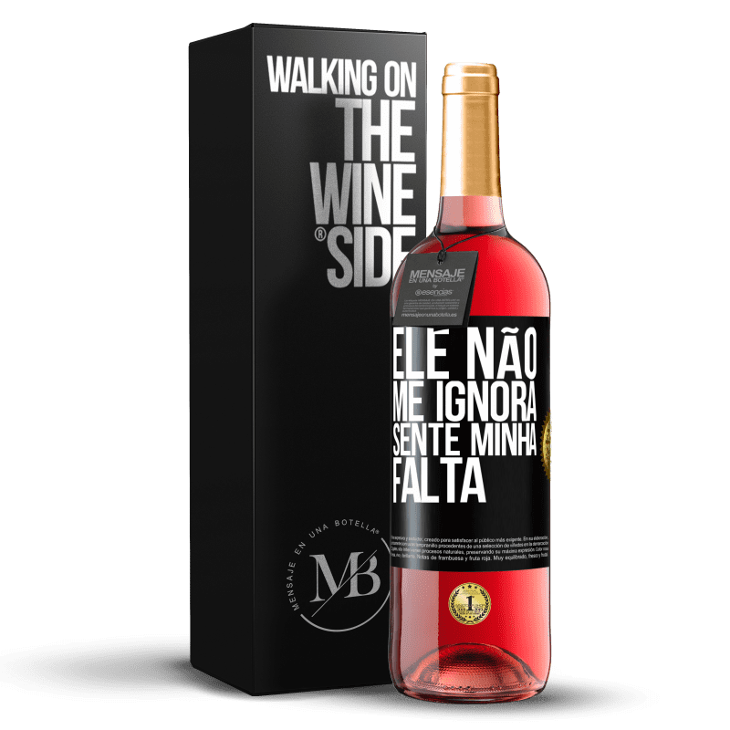 29,95 € Envio grátis | Vinho rosé Edição ROSÉ Ele não me ignora, sente minha falta Etiqueta Preta. Etiqueta personalizável Vinho jovem Colheita 2025 Tempranillo