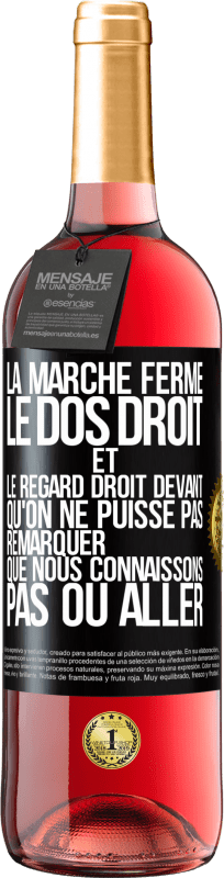 29,95 € Envoi gratuit | Vin rosé Édition ROSÉ La marche ferme, le dos droit et le regard droit devant. Qu'on ne puisse pas remarquer que nous connaissons pas où aller Étiquette Noire. Étiquette personnalisable Vin jeune Récolte 2025 Tempranillo