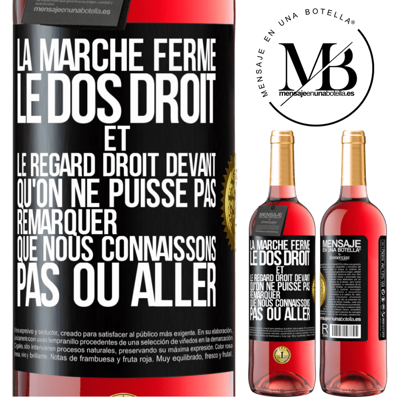 29,95 € Envoi gratuit | Vin rosé Édition ROSÉ La marche ferme, le dos droit et le regard droit devant. Qu'on ne puisse pas remarquer que nous connaissons pas où aller Étiquette Noire. Étiquette personnalisable Vin jeune Récolte 2023 Tempranillo