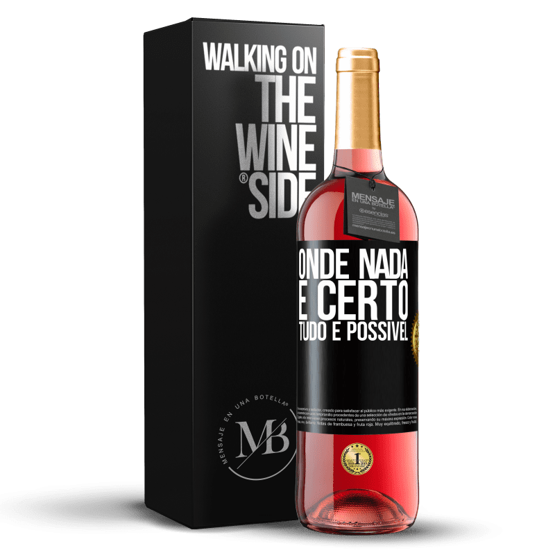 29,95 € Envio grátis | Vinho rosé Edição ROSÉ Onde nada é certo, tudo é possível Etiqueta Preta. Etiqueta personalizável Vinho jovem Colheita 2025 Tempranillo