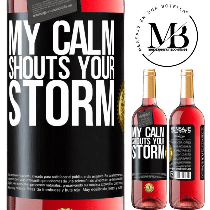 24,95 € Free Shipping | Rosé Wine ROSÉ Edition My calm shouts your storm Black Label. Customizable label Young wine Harvest 2021 Tempranillo