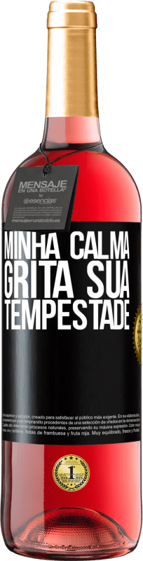 29,95 € | Vinho rosé Edição ROSÉ Minha calma grita sua tempestade Etiqueta Preta. Etiqueta personalizável Vinho jovem Colheita 2025 Tempranillo