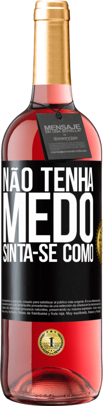 29,95 € Envio grátis | Vinho rosé Edição ROSÉ Não tenha medo. Sinta-se como Etiqueta Preta. Etiqueta personalizável Vinho jovem Colheita 2025 Tempranillo
