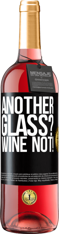 29,95 € 送料無料 | ロゼワイン ROSÉエディション Another glass? Wine not! ブラックラベル. カスタマイズ可能なラベル 若いワイン 収穫 2023 Tempranillo