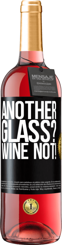 29,95 € | Rosé Wine ROSÉ Edition Another glass? Wine not! Black Label. Customizable label Young wine Harvest 2024 Tempranillo