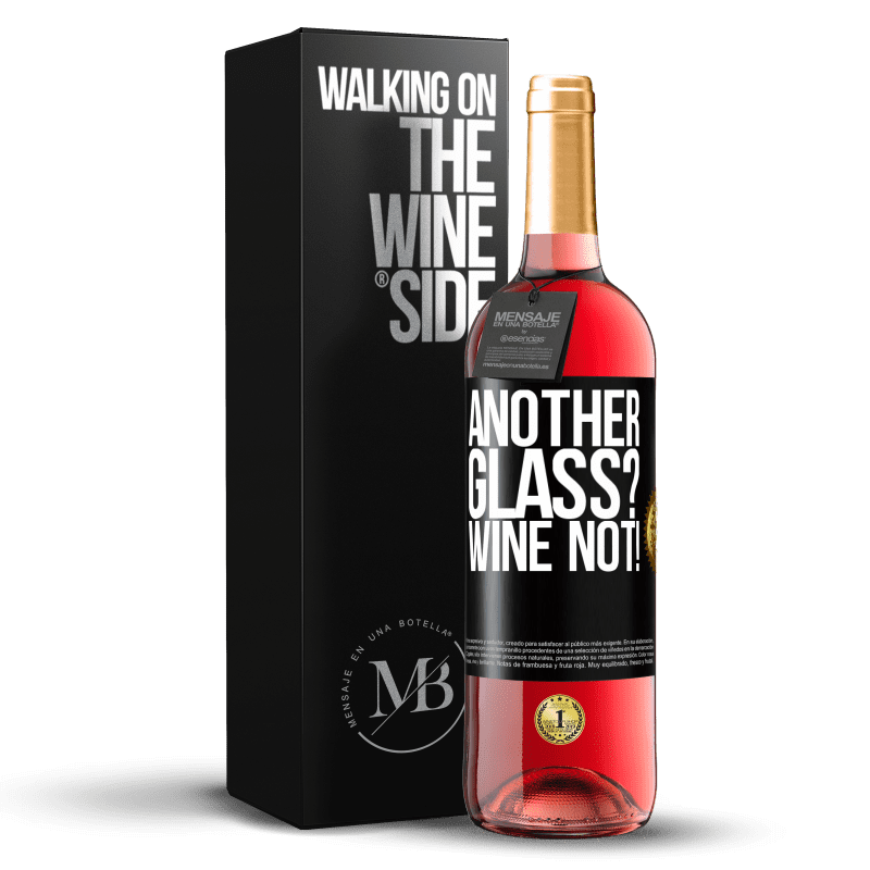 29,95 € Spedizione Gratuita | Vino rosato Edizione ROSÉ Another glass? Wine not! Etichetta Nera. Etichetta personalizzabile Vino giovane Raccogliere 2024 Tempranillo