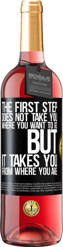 29,95 € | 桃红葡萄酒 ROSÉ版 第一步并没有带您想要去的地方，而是带您从原地带走了 黑标. 可自定义的标签 青年酒 收成 2025 Tempranillo