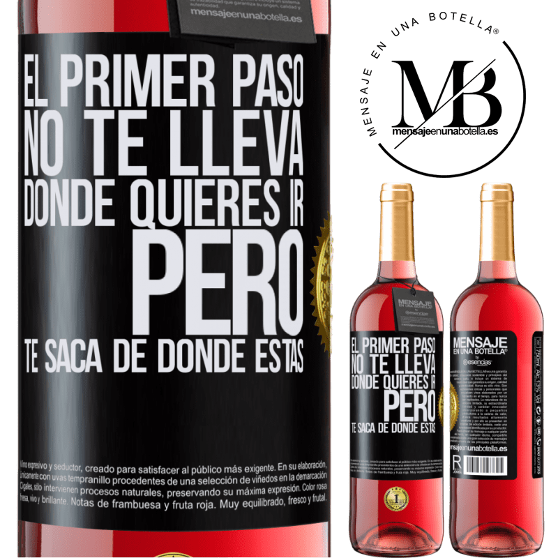 29,95 € Envío gratis | Vino Rosado Edición ROSÉ El primer paso no te lleva donde quieres ir, pero te saca de donde estás Etiqueta Negra. Etiqueta personalizable Vino joven Cosecha 2025 Tempranillo